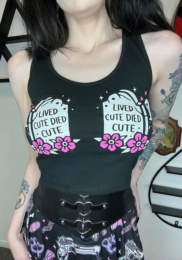 Lived Cute Died Cute Cropped | TANK TOP*