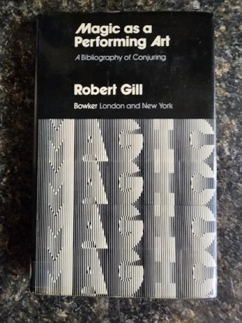 Magic as a Performing Art - Robert Gill