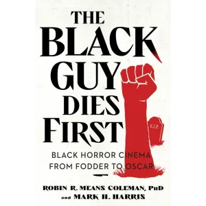 The Black Guy Dies First