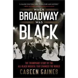 When Broadway Was Black